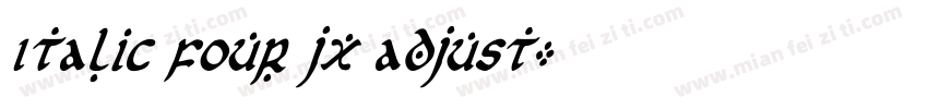 Italic four jx adjust字体转换